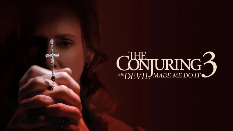 Ám Ảnh Kinh Hoàng 3: Ma Xui Quỷ Khiến - The Conjuring: The Devil Made Me Do It