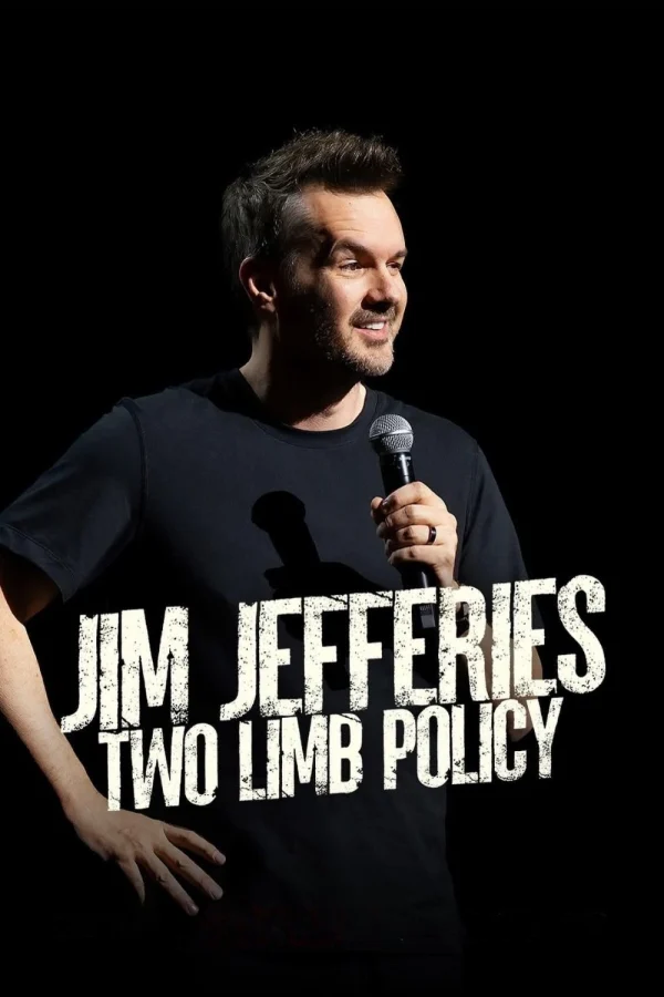 Jim Jefferies: Chính Sách Hai Chi - Jim Jefferies: Two Limb Policy