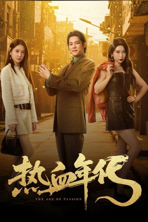 Thời Đại Nhiệt Huyết - The Age Of Passion (2025)