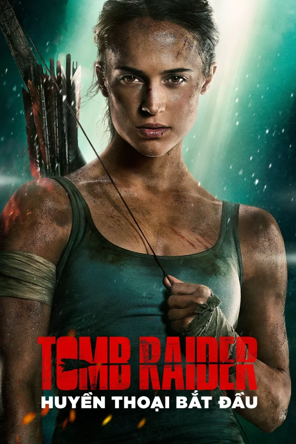 Tomb Raider: Huyền Thoại Bắt Đầu - Tomb Raider